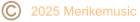 2025 Merikemusic